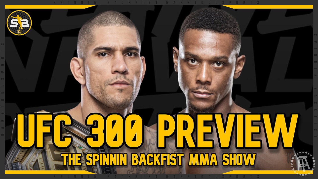 UFC 300 BETTING PREVIEW