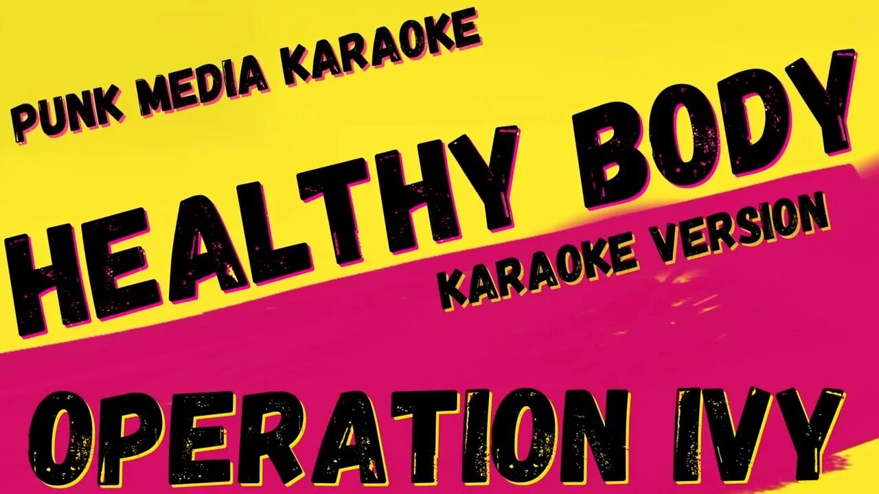 OPERATION IVY ✴ HEALTHY BODY ✴ KARAOKE INSTRUMENTAL ✴ PMK