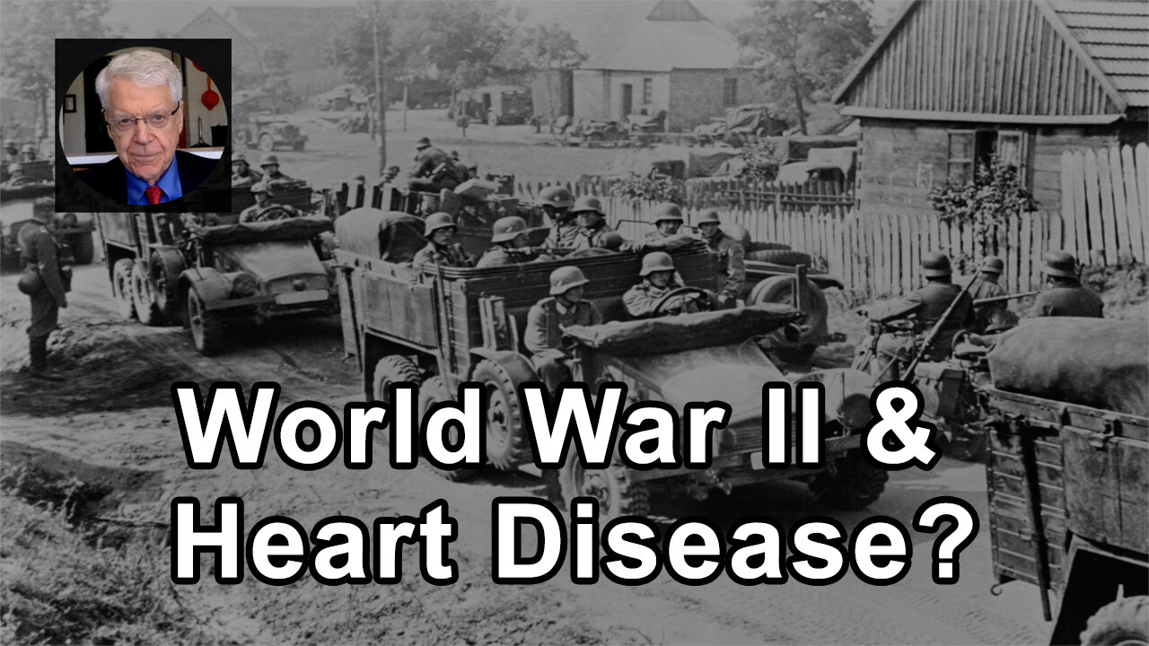 What Does World War II Have To Do With Heart Disease? - Caldwell Esselstyn Jr., MD