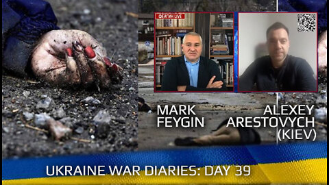 War Day 39 :: war chronicles with Advisor to Ukraine President, Intel Officer, Alexey Arestovych