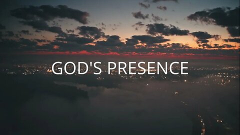 FEELING GOD'S PRESENCE: How to Pray for It