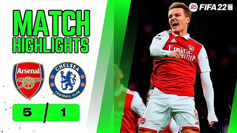 Arsenal VS Chelsea | Highlights FIFA 22
