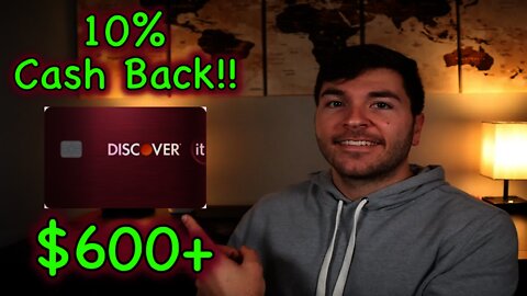 DISCOVER IT CASH BACK: 10% Cash Back ($600+)