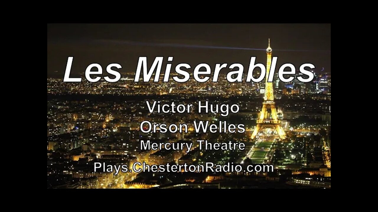 Les Miserables - Victor Hugo - Orson Welles - Mercury Theatre - Complete