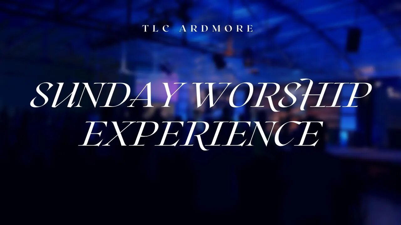 08.20.23 | Sunday Worship Experience at TLC