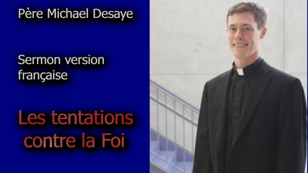 (( Père Desaye )) Les Tentations Contre la Foi