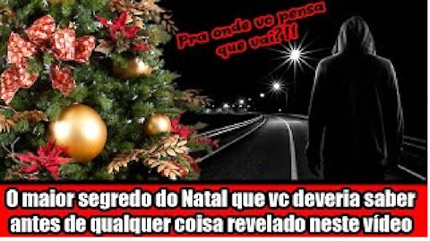 O maior segredo do Natal que você deveria saber antes de qualquer coisa revelado neste vídeo