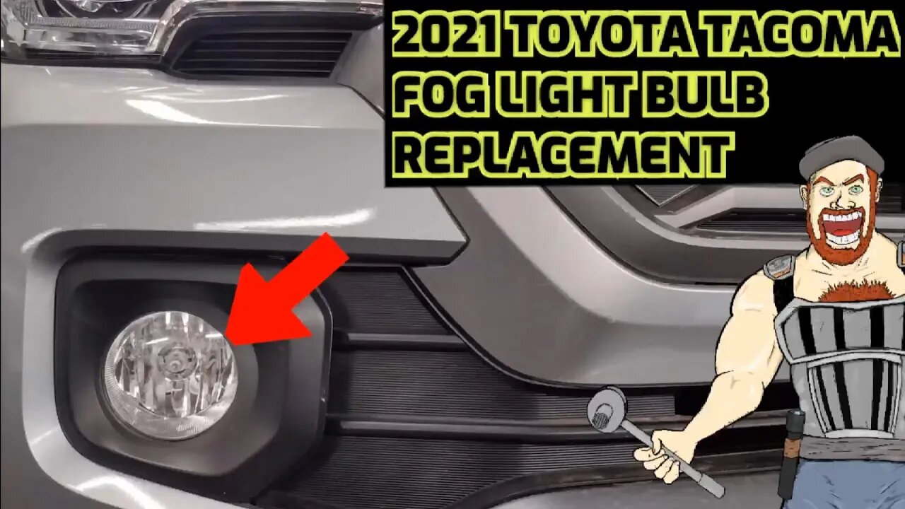 2021 TOYOTA TACOMA FOG LIGHT BULB REPLACEMENT TUTORIAL