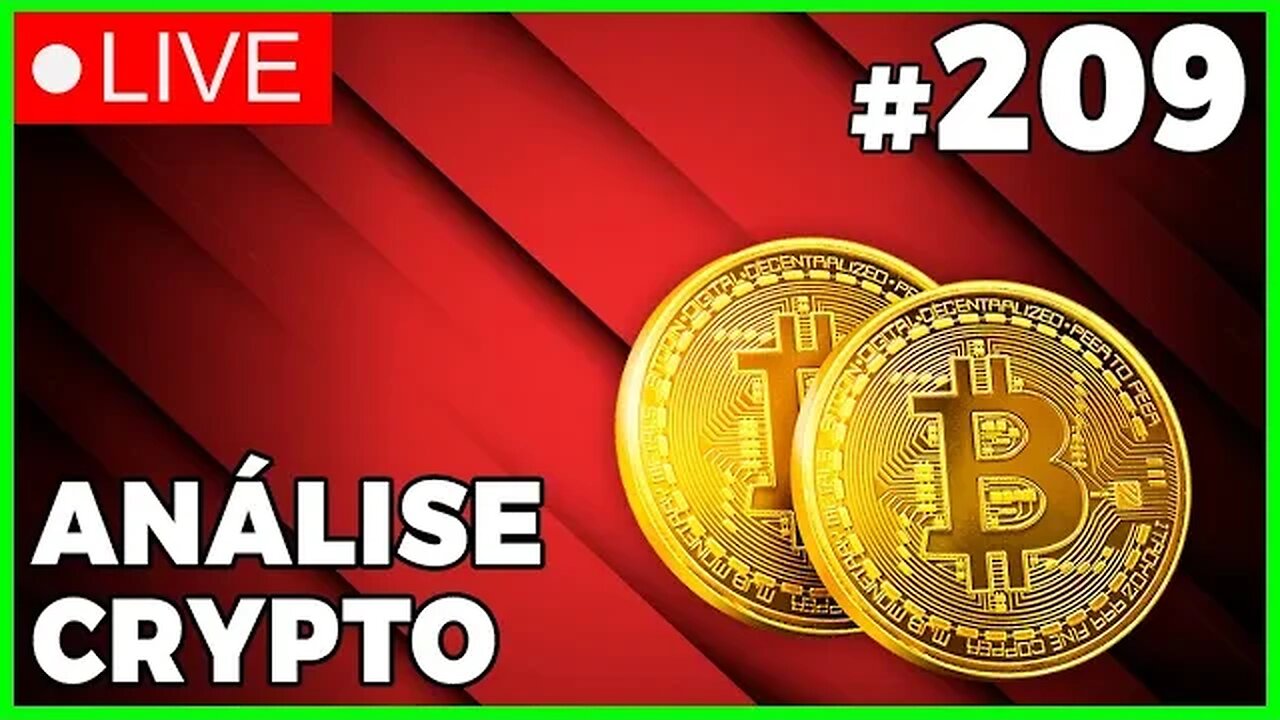 ANÁLISE CRYPTO #209 - #bitcoin #eth #criptomoedasaovivo