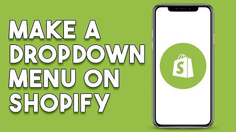 How To Make A Drop Down Menu On Shopify