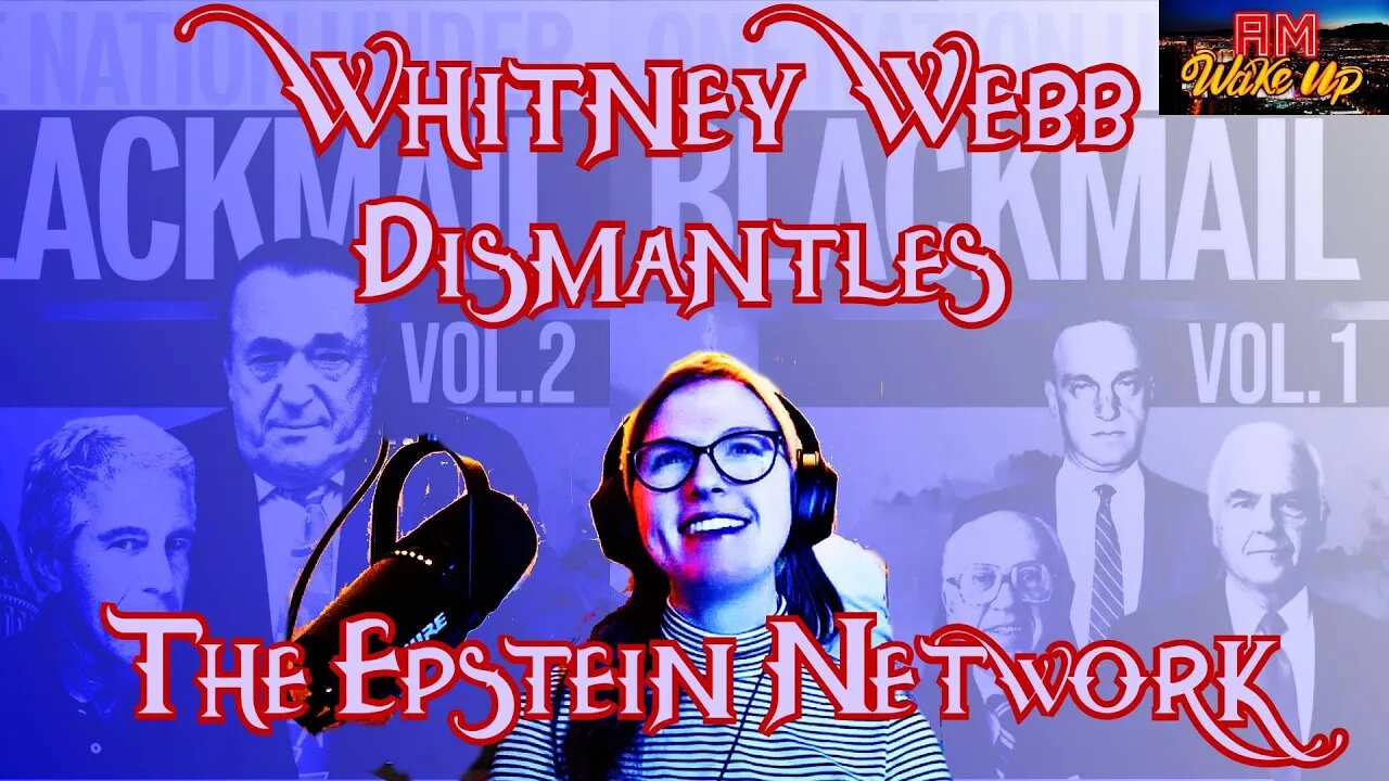 Whitney Webb Dismantles the Epstein Network