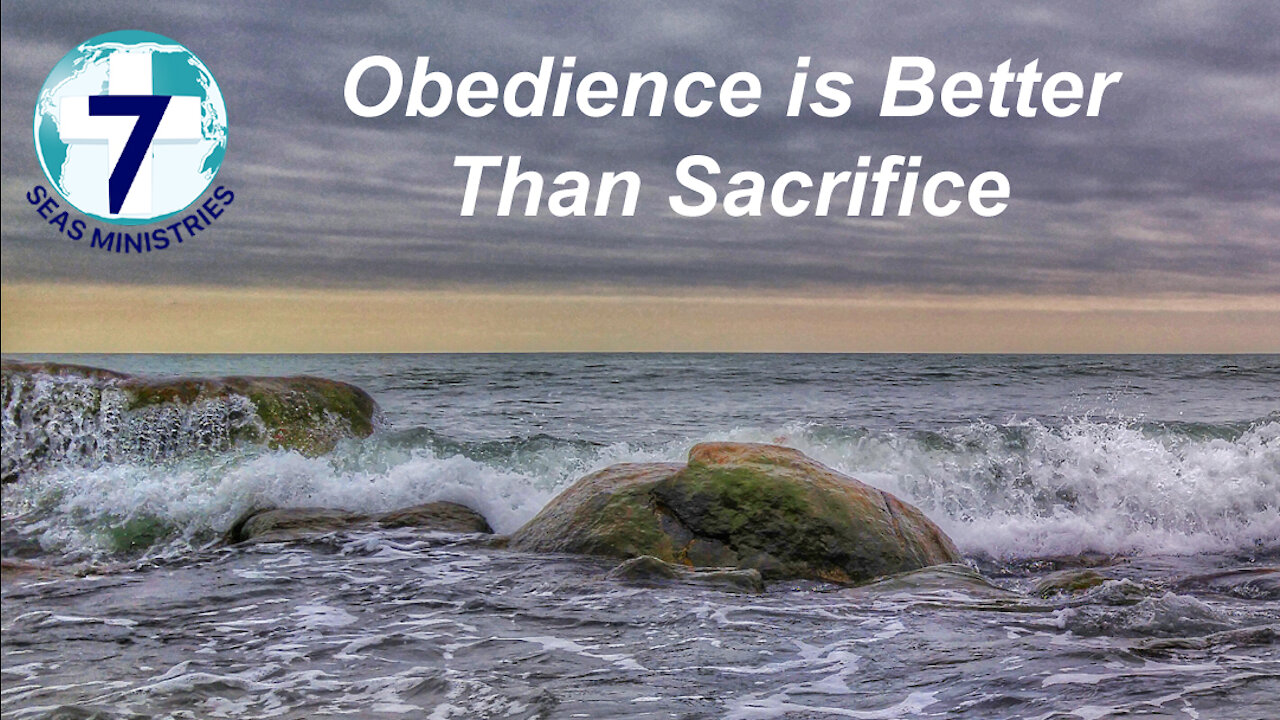 Obedience is Better Than Sacrifice