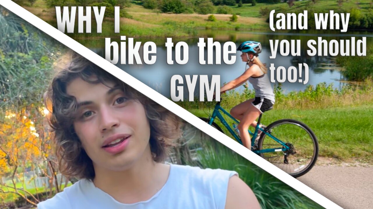 Why I Bike to the Gym (And Why You Should Too)