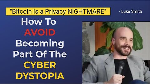 "Bitcoin is a Privacy NIGHTMARE!" - Luke Smith || Why Privacy-Focused Crypto Is The Future