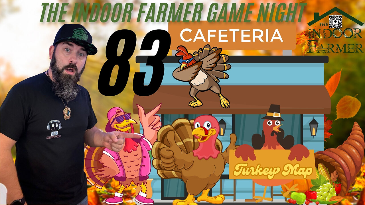 The Indoor Farmer Game Night ep83, Turkey Run... Through A Cafeteria! Let's Play