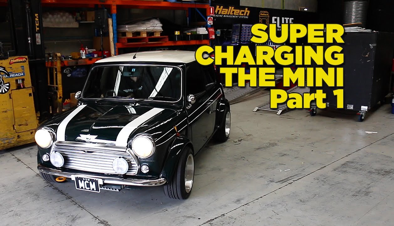 Supercharging The Mini - Part 1