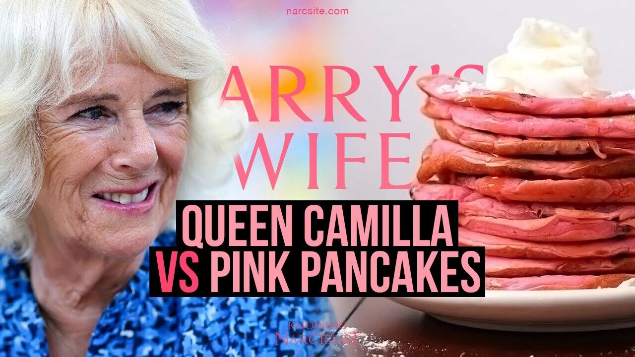 Queen Camilla Vs Pink Pancakes (Meghan Markle)