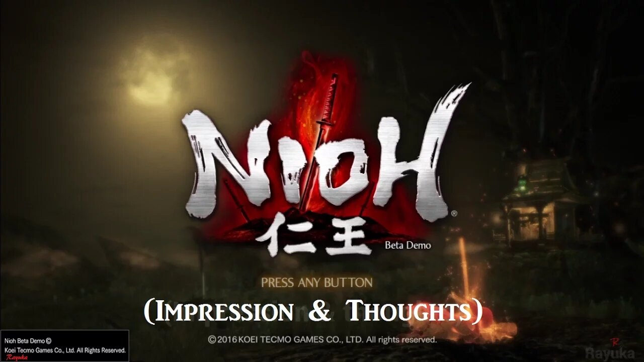 Nioh Beta Demo (Impression & Thoughts )