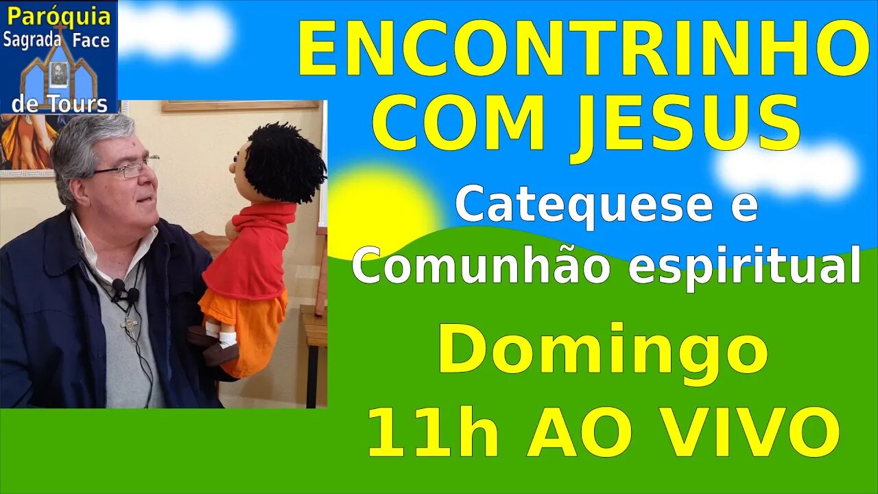 CATEQUESE e Comunhão Para Crianças - Encontrinho com Jesus
