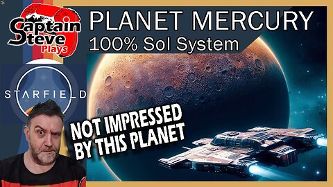 Starfield - Planet Mercury - Sol System - 100% Survey Guide - Captain Steve