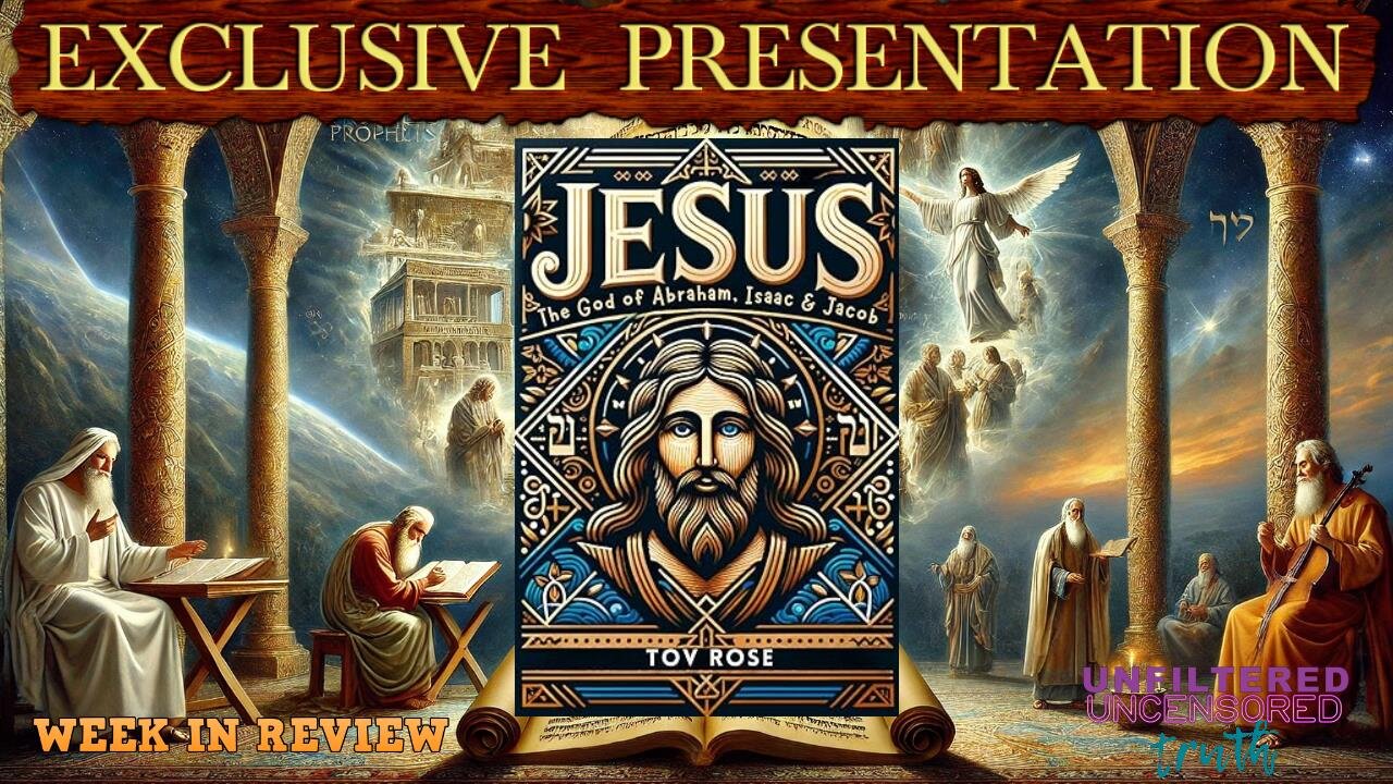 Exclusive Presentation With Messianic Jew Tov Rose - Jesus: The God Of Abraham, Isaac, and Jacob