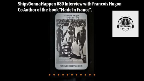 ShipsGonnaHappen # 80 Interview with Francois Hugon Co Author of "Made In America".