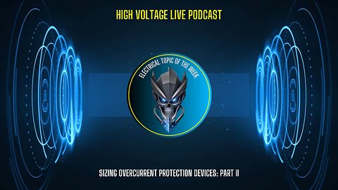 Topic of the Week - Sizing Overcurrent Protection Devices: Part II