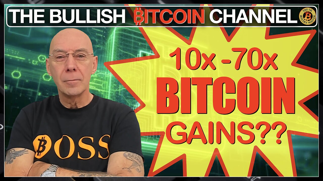 🇬🇧 Bitcoin massive 10x -70x price increase a real possibility!!! - (Ep 604) 🚀