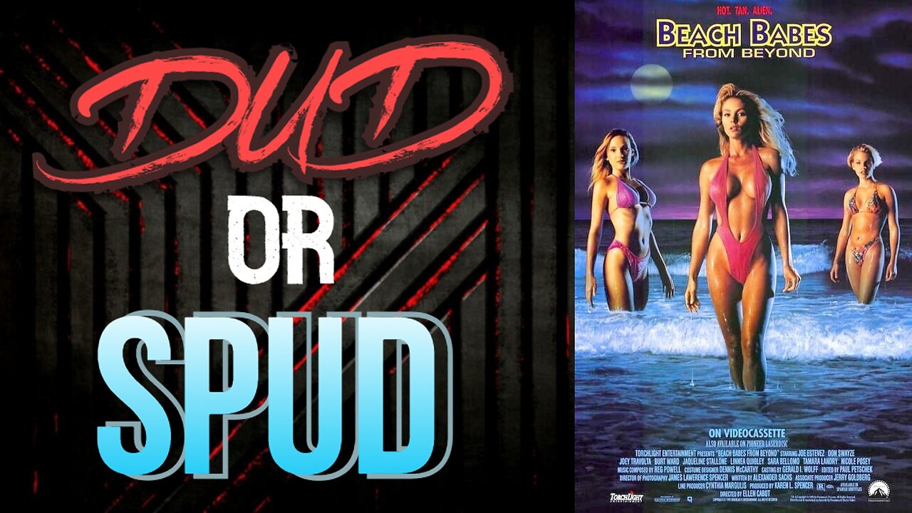 DUD or SPUD - Beach Babes From Beyond | MOVIE REVIEW