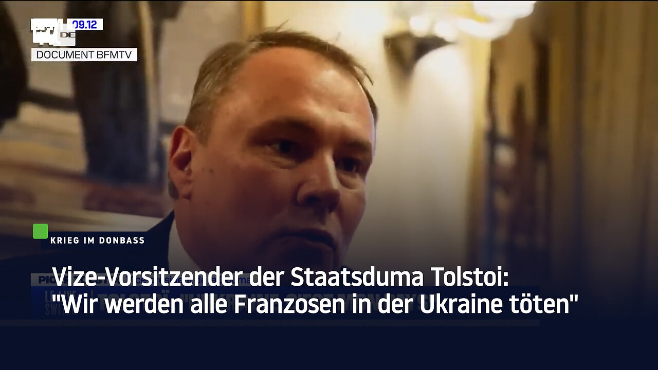 Vize-Vorsitzender der Staatsduma Tolstoi: "Wir werden alle Franzosen in der Ukraine töten"