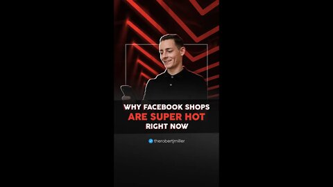 Why Facebook Shops Are Super Hot Right Now