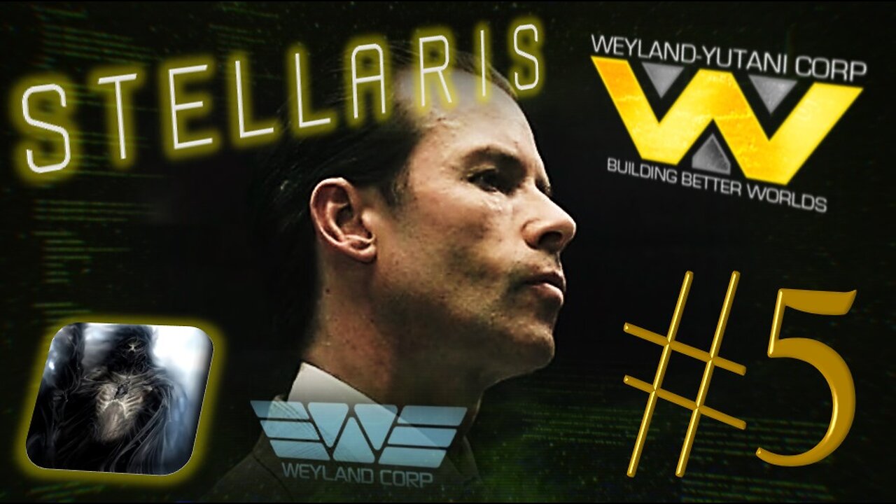 Let´s Play Stellaris | Astral Planes | Weyland Yutani Corporation | PART 5