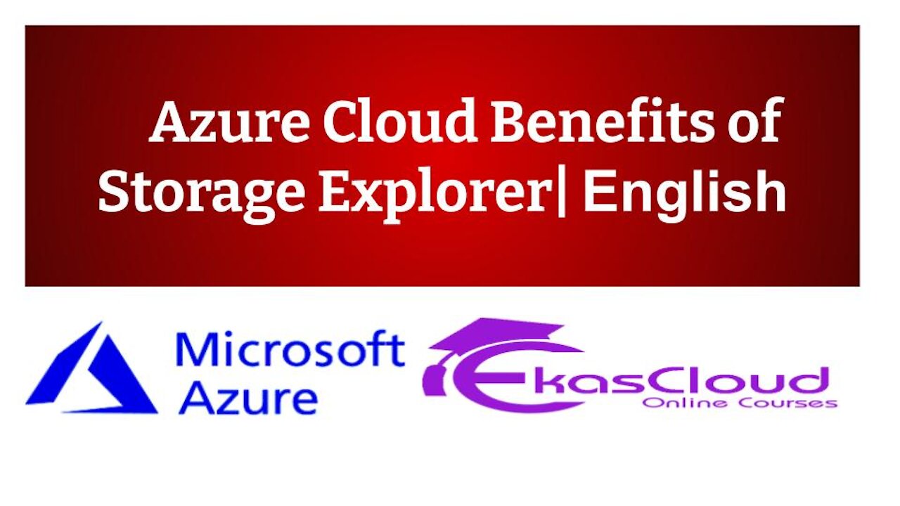 # Azure Cloud Benefits of Storage Explorer _ Ekascloud _ English