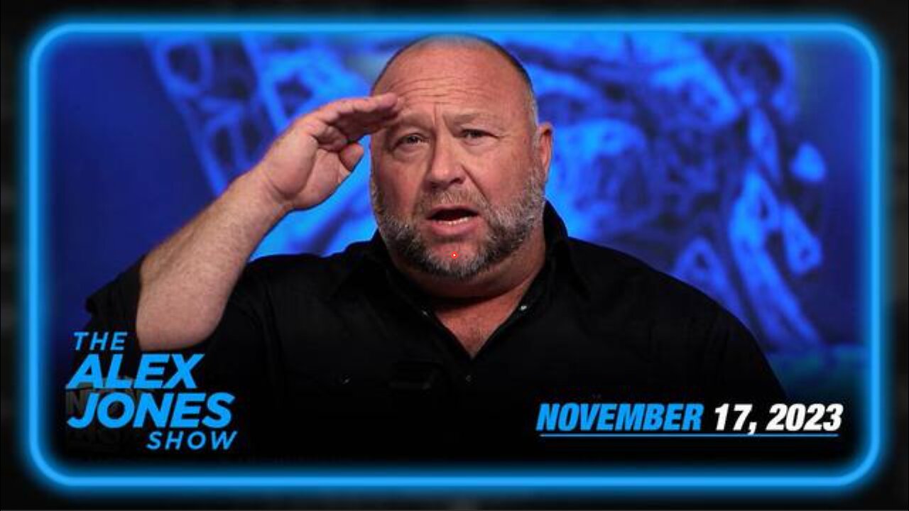 ADL PANIC AS WORLD AWAKENS TO PLAN TO TRIGGER RACE/HOLY WAR! ALEX JONES FULL SHOW (17NOV23)