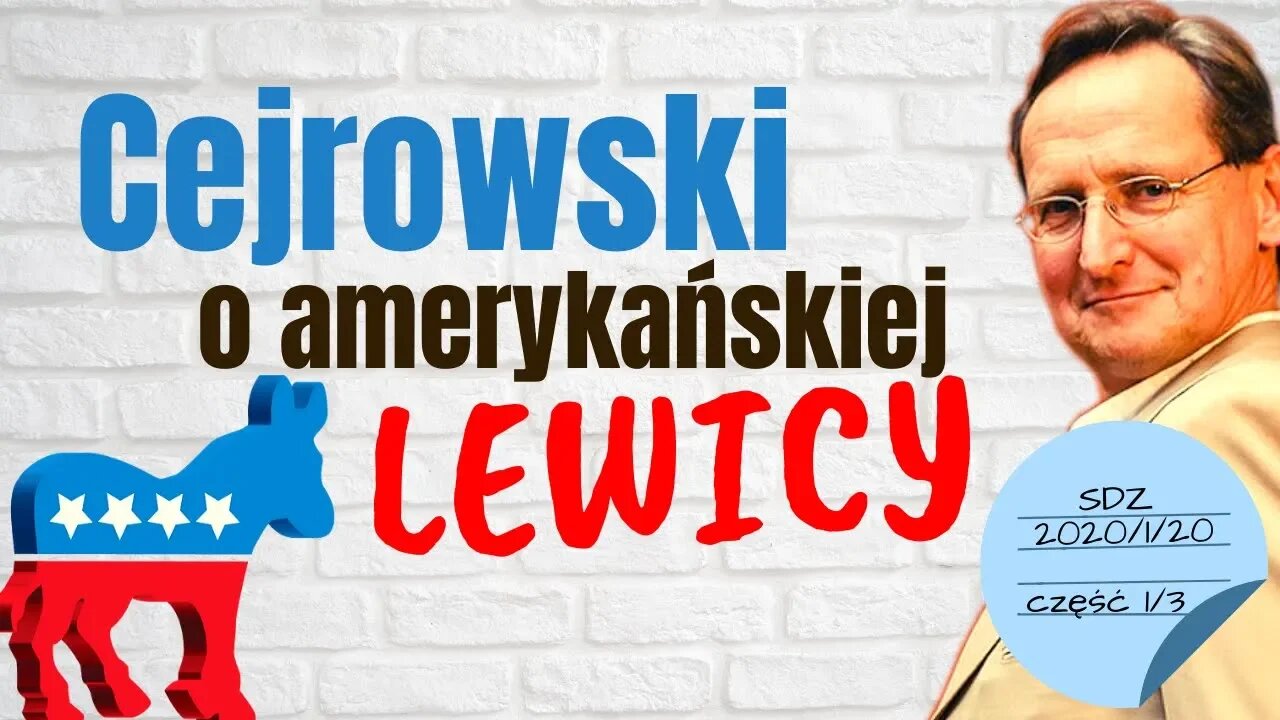 Cejrowski o amerykańskiej lewicy 2020/1/20 Studio Dziki Zachód odc. 41 cz. 1