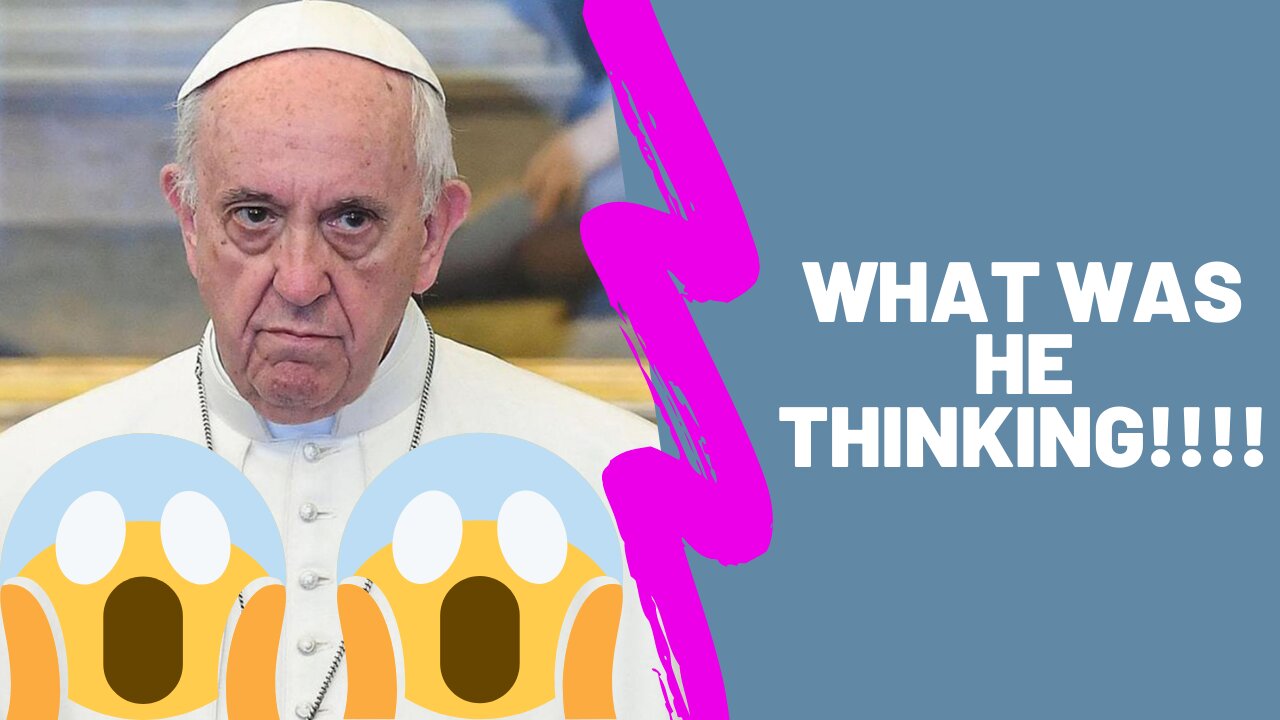 Pope Francis WENT WHERE??!?!