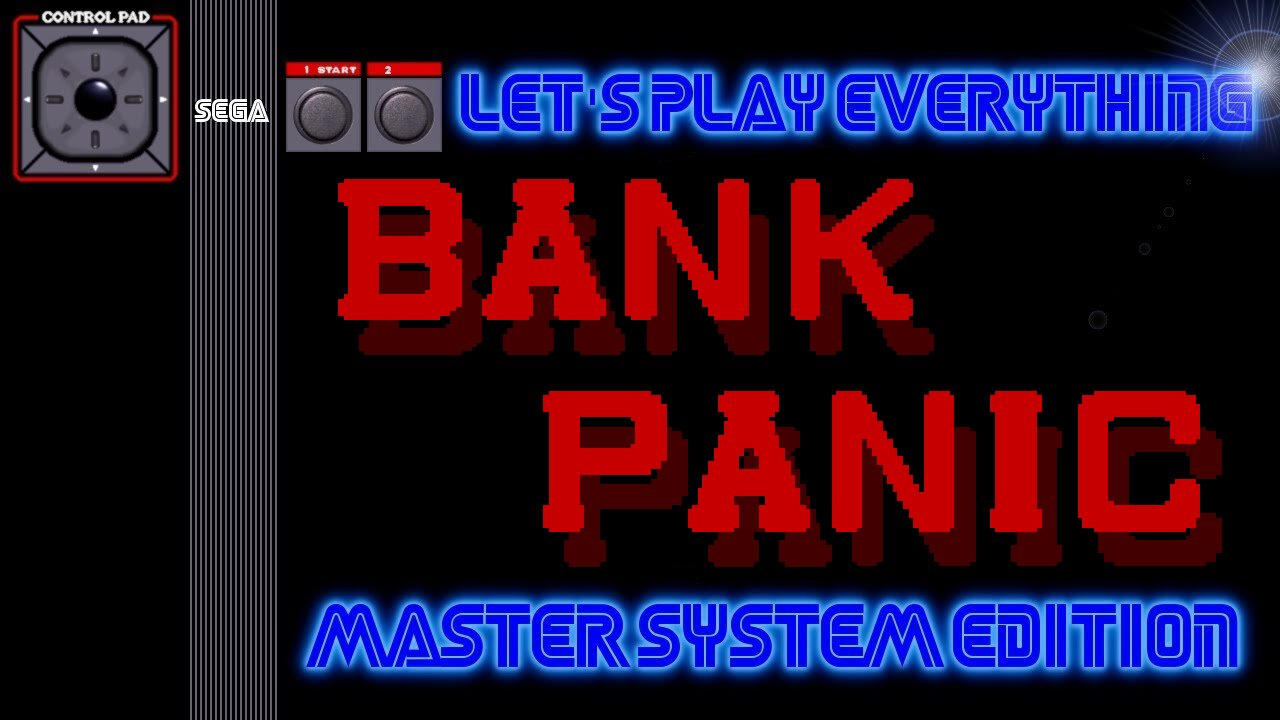 Let's Play Everything: Bank Panic