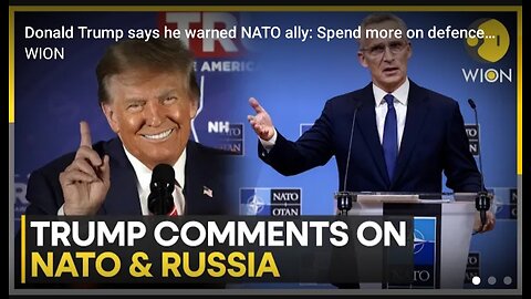 Donald Trump says he warned NATO ally: Spend more on defence or face consequences | WION News