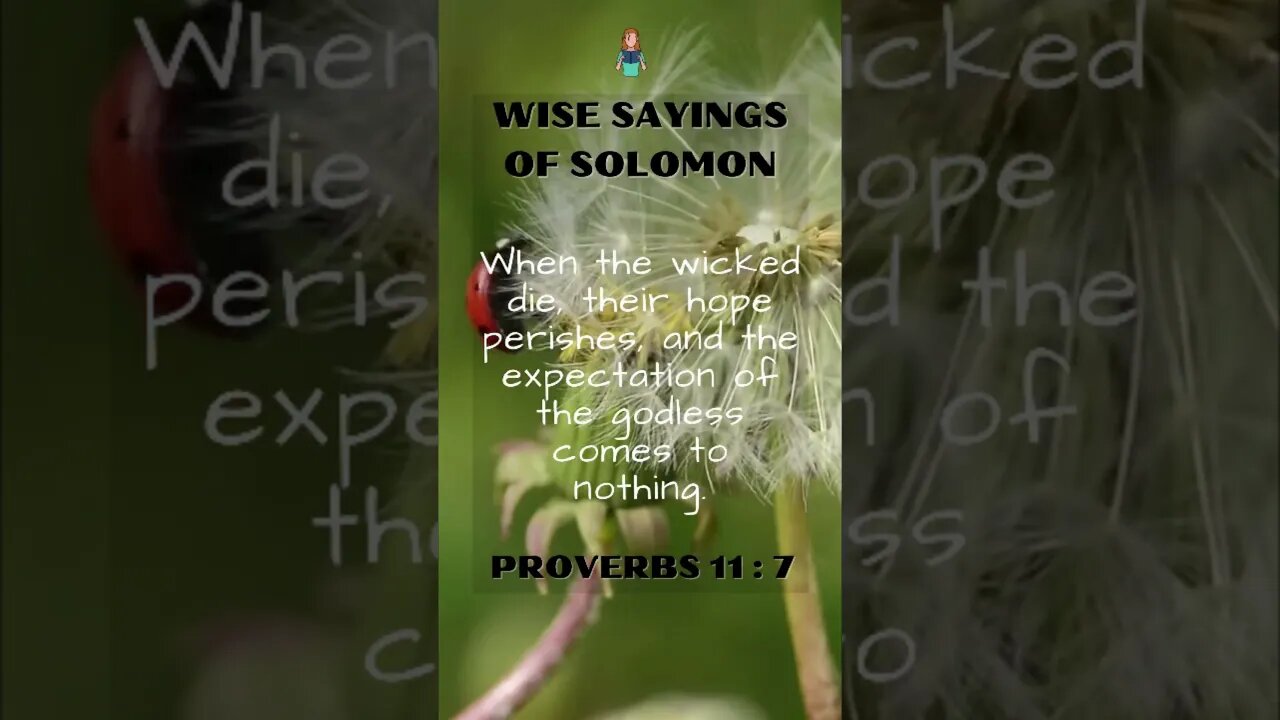 Wise Sayings of Solomon | Proverbs 11:7