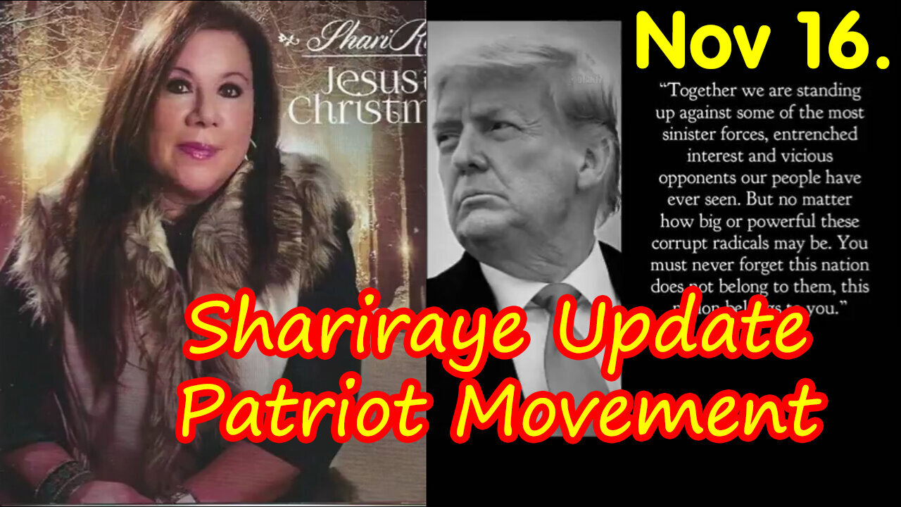 Shariraye Update - Patriot Movement 11.16.2023