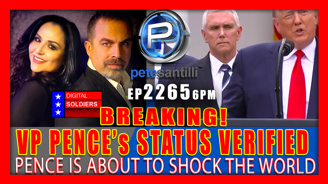 EP 2265-6PM VP PENCE's STATUS VERIFIED - THIS WILL SHOCK THE WORLD