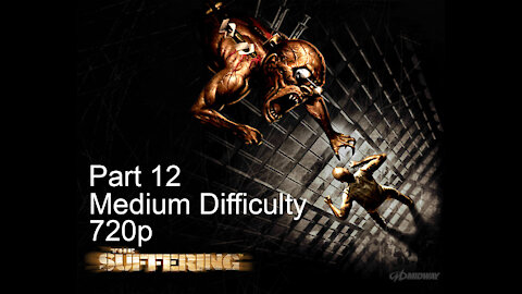 The Suffering Walkthrough No Commentary Part 12