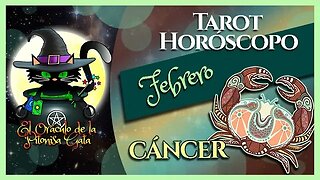 🌸CÁNCER🌸febrero 2023🧙‍♂️ 🆃🅰🆁🅾🆃 Predicción signos del HORÓSCOPO 😺
