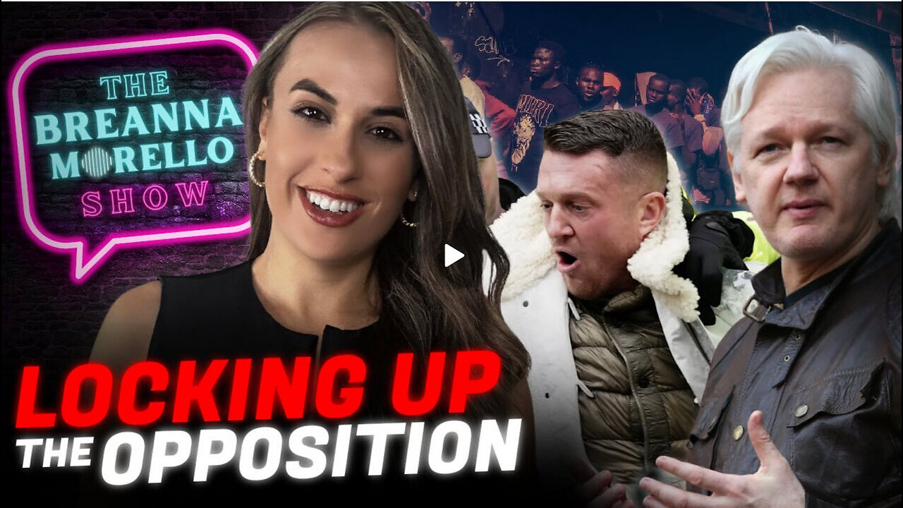 The Breanna Morello Show -Tommy Robinson is Arrested in Canada; Julian Assange is Free