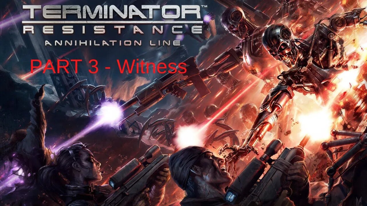 Terminator Resistance Annihilation Line Gameplay Walkthrough Part 3 - No Commentary (HD 60FPS)