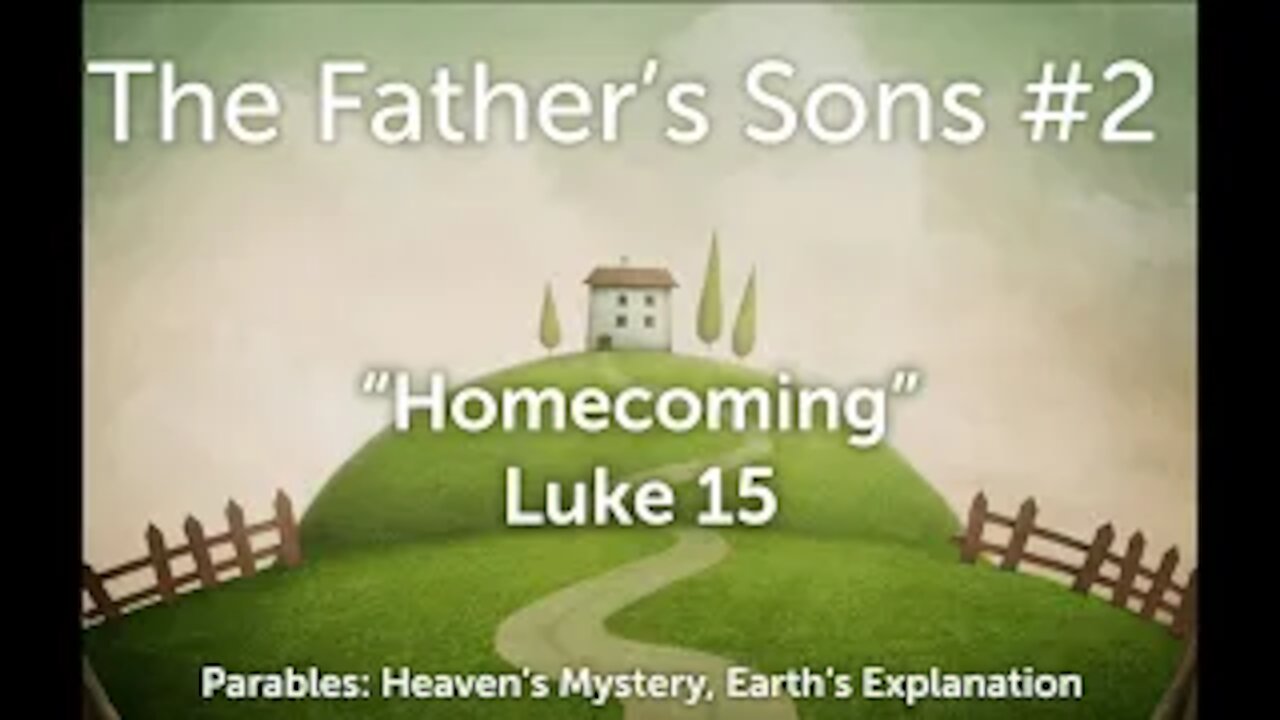The Father's Sons - Luke 15:11-32