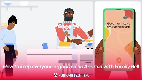 How to keep everyone organized on Android with Family Bell