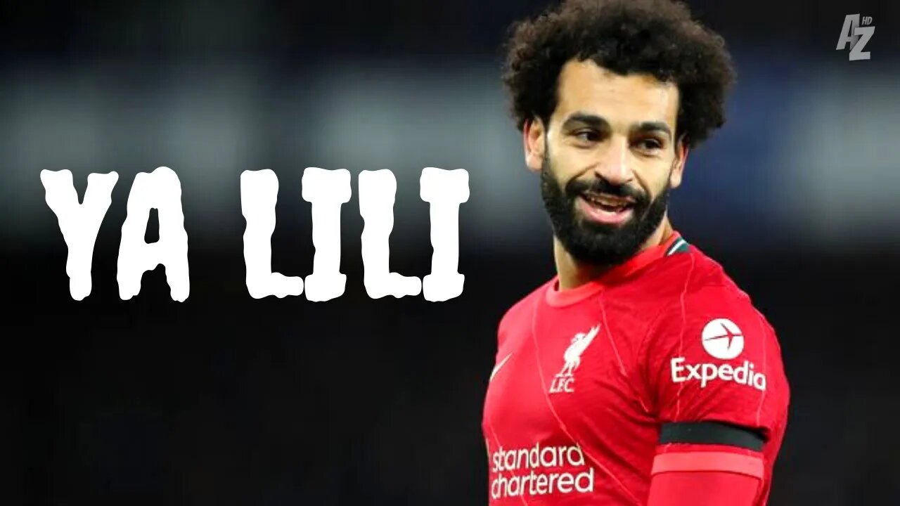 Mohamed Salah - Ya Lili | Skills & Goals Mix | HD