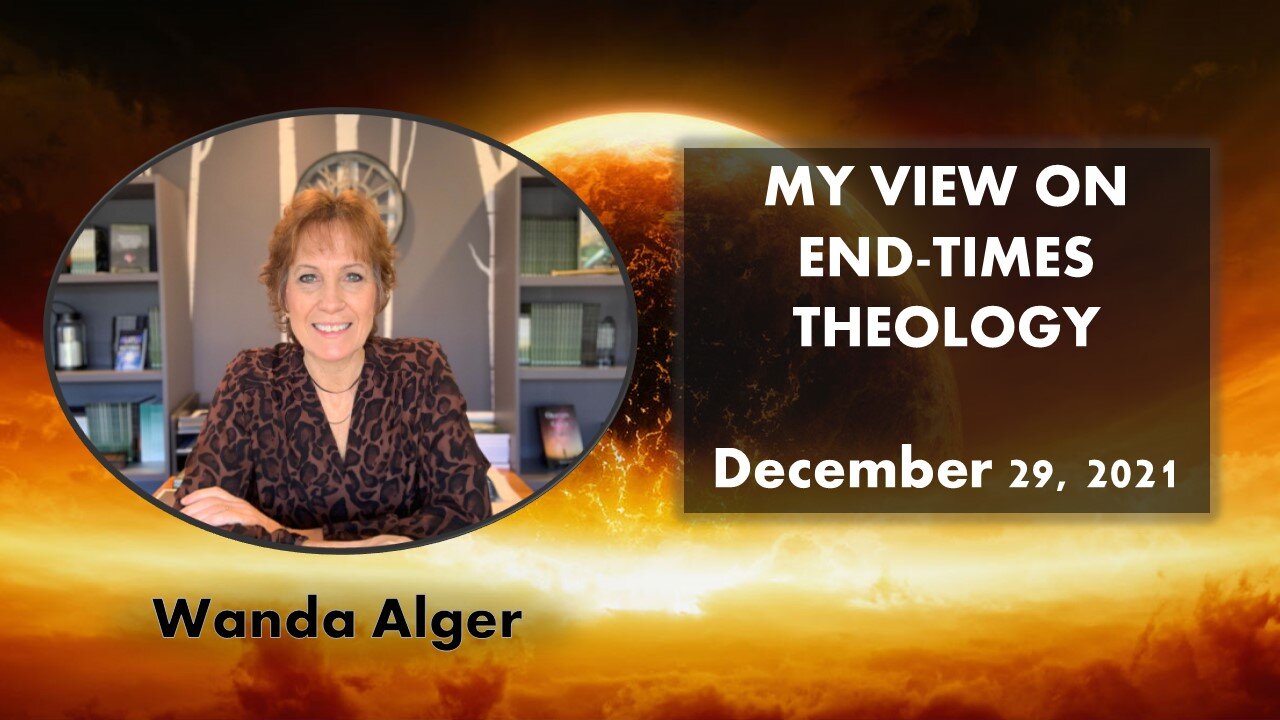 MY VIEW ON END TIMES THEOLOGY