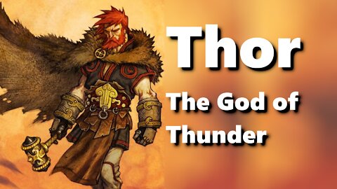 Thor: The God Of Thunder | Norse Mythology